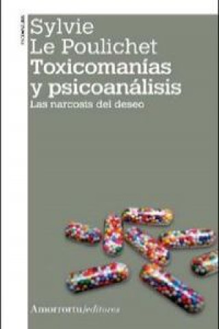 Toxicomanías y psicoanálisis