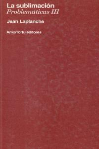 La Sublimación (Problemáticas III)