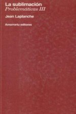 La Sublimación (Problemáticas III)