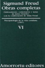 Obras completas Vol.VI: Psicopatología de la vida cotidiana (1901)