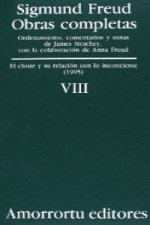 Obras completas Vol.VIII: El chiste y su relación con lo inconciente (1905)
