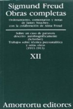 Obras completas Vol. XII: «Sobre un caso de paranoia descrito autobiográficamente» (caso Schreber), Trabajos sobre técnica psicoanalítica, y otras obr