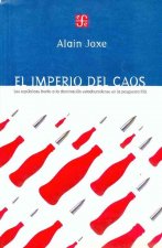 El imperio del caos. Las repúblicas frente a la dominación estadounidense en la posguerra fría