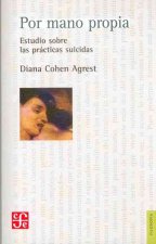 Por Mano Propia: Estudio Sobre las Practicas Suicidas