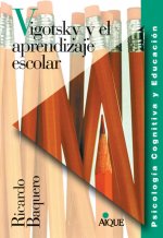 Vygotsky y el aprendizaje escolar