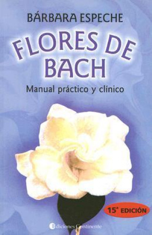 Flores de Bach : manual práctico y clínico