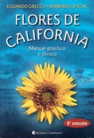 Flores de California : manual práctico y clínico