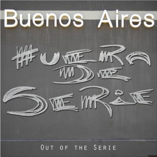 Buenos Aires: Out of Series