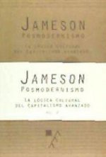 Posmodernismo: La logica cultural del capitalismo avanzado. Vol. II
