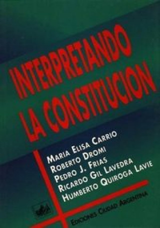 INTERPRETANDO LA CONSTITUCION
