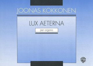 Lux Aeterna: Organ Solo