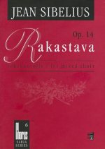 Rakastava, Op. 14: Sekakuorolle/For Mixed Choir