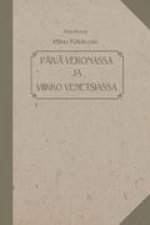 Päivä Veronassa ja viikko Venetsiassa