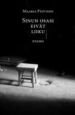 Sinun osasi eivät liiku