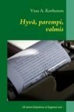 Hyvä, parempi, valmis
