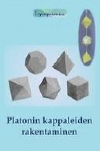 Platonin kappaleiden rakentaminen