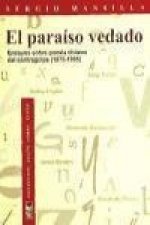 El paraíso vedado. Ensayos sobre poesía chilena del contragolpe, (1975-1995)