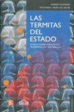 Las termitas del Estado. Ensayos sobre corrupción, transparencia y desarrollo