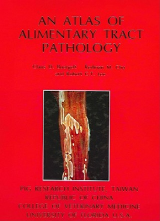 An Atlas of Alimentary Tradct Pathology