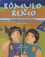 Romulo y Remo: Los Mellizos Que Fundaron Roma