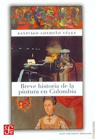 Breve historia de la pintura en Colombia