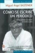 Como Se Escribe Un Periodico. El Chip Colonial y Los Diarios En America Latina