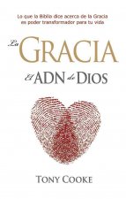 Gracia, El Adn de Dios, La