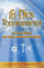 El Dios Todopoderoso! = God Almighty