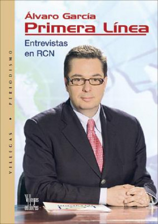 Primera Linea: Entrevistas En Rcn