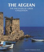 The Aegean: The Epicenter of Greek Civilization