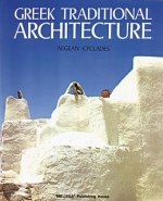 Greek Traditional Architecture Volume 2: Cyclades