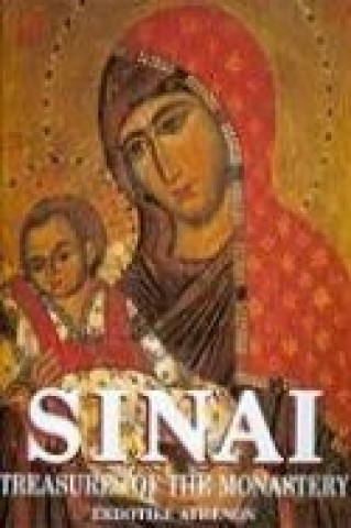 Sinai: Treasures of the Monastery of St Catherine
