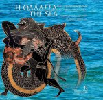 Sea Of Gods, Heroes and Men in Ancient Greek Art (parallel text, English/Greek)