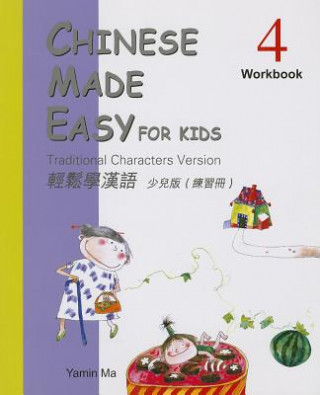 Chinese Made Easy for Kids 4: Traditional Characters Version