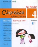 Chinesisch spielend lernen für Kinder. Lehrbuch 4