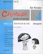 Chinesisch spielend lernen für Kinder. Übungsheft 4