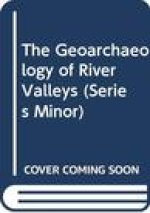 The Geoarchaeology of River Valleys