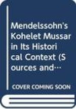 Mendelssohn's Kohelet Mussar in Its Historical Context