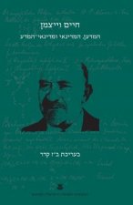 Chaim Weizmann: Scientist, Statesman and Architect of Science Policy
