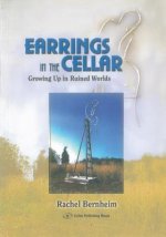 Earrings in the Cellar: Growing Up in Ruined Worlds