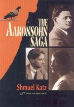 The Aaronsohn Saga