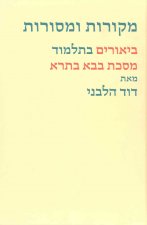 Sources and Tradition: A Source Critical Commentary on the Talmud Tractate Baba Batra