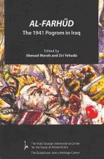 Al-Farhud: The 1941 Pogrom in Iraq