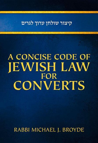 Concise Code of Jewish Law for Converts