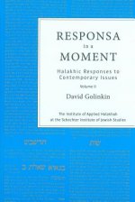 Responsa in a Moment: Halakhic Responses to Contemporary Issues