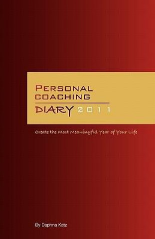 Personal Coaching Diary - Create the Most Meaningful Year of Your Life