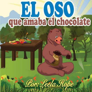 Libros Para Ninos En Espaol: El Oso Que Amaba El Chocolate