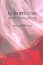 La Particion: Narrativas Historicas y Literarias