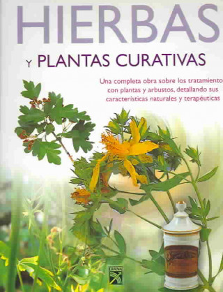 Hierbas y Plantas Curativas: Healing Herbs and Plants