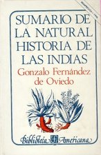 Sumario de la natural Historia de las Indias.